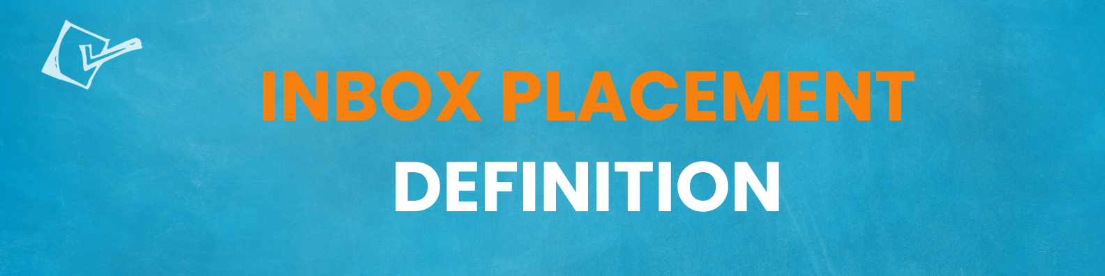Inbox placement definition
